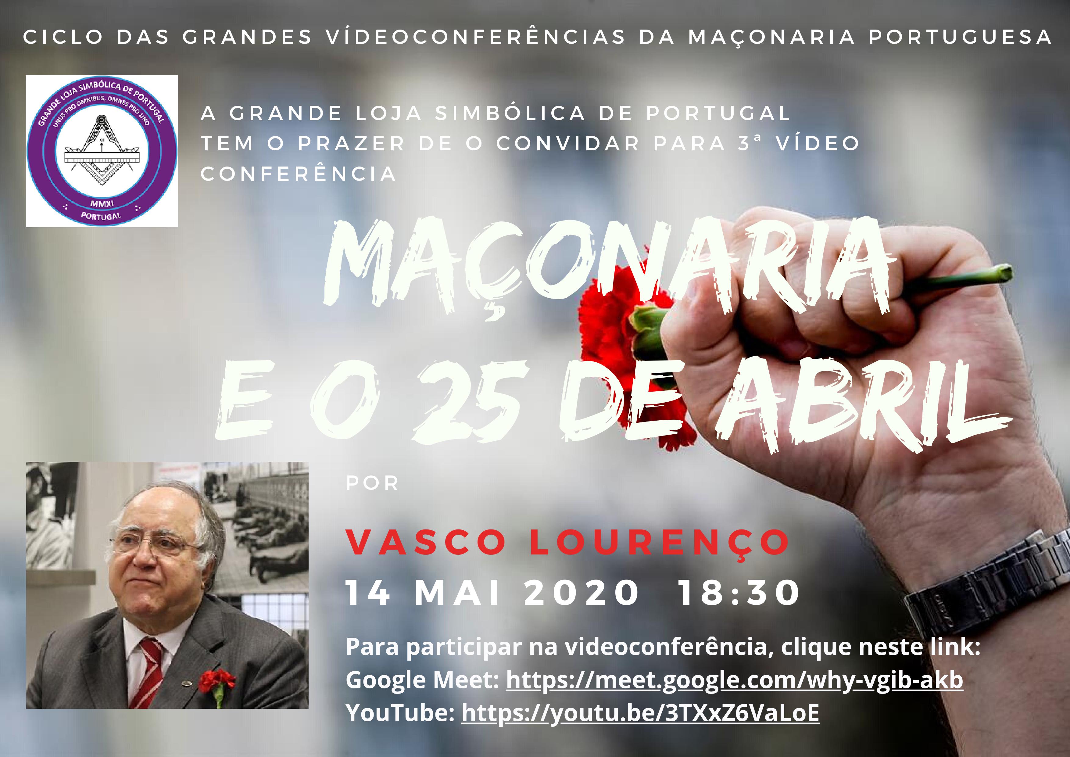 Maçonaria e o 25 de Abril Ciclo Grandes Conferencias Vasco Lourenço